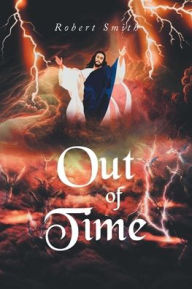 Title: Out of Time, Author: Robert Smith