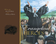 Title: Evangelical Heroes, Author: Douglas Bond