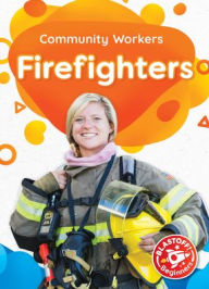 Title: Firefighters, Author: Betsy Rathburn