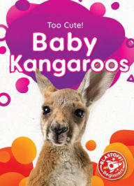 Title: Baby Kangaroos, Author: Betsy Rathburn