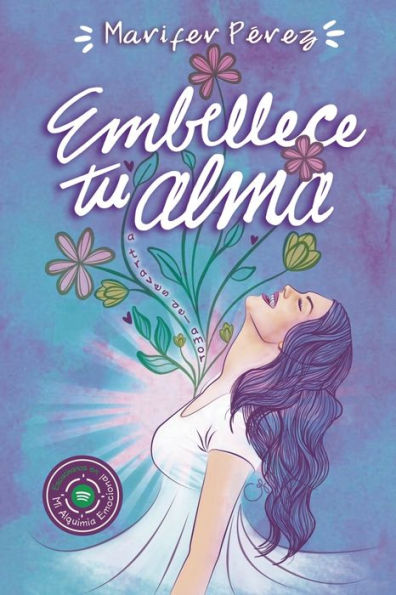 Embellece tu Alma: A travï¿½s del Amor