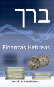 Title: Finanzas Hebreas, Author: Hernïn A. Castelblanco