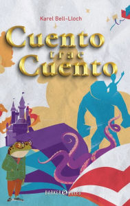 Title: Cuento trae Cuento, Author: Karel Bell-Lloch