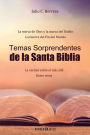 Temas Sorprendentes de la Santa Biblia