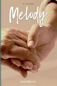 Title: Melody, Author: M. T. Brettell