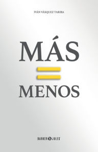 Title: Mas = Menos, Author: Ivïn Enrique Vïzquez Tariba