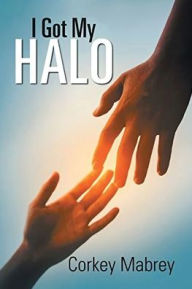 Title: I got my Halo, Author: Corkey Mabrey