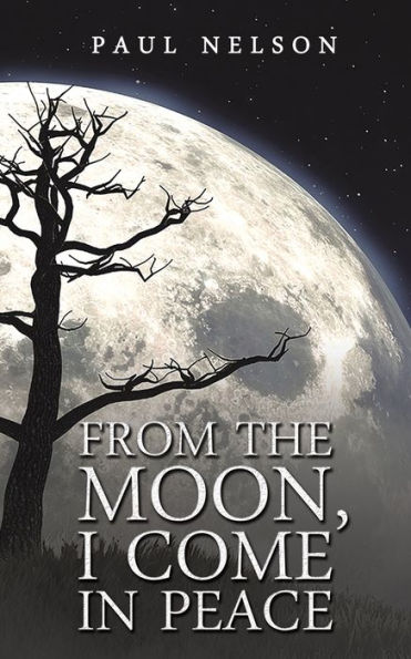 From the Moon, I Come Peace