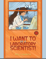 Ebook download gratis italiano I Want to be a Laboratory Scientist!