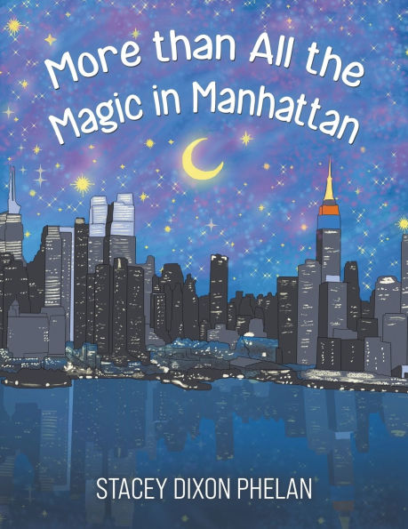 More than All the Magic Manhattan