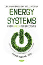 Designing Efficient Utilization of Energy Systems: From Green Perspectives