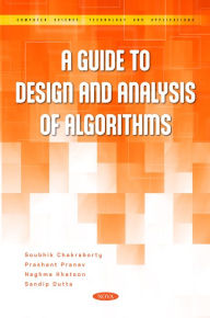 Title: A Guide to Design and Analysis of Algorithms, Author: Soubhik Chakraborty