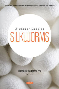 Title: A Closer Look at Silkworms, Author: Pratheep Thangaraj