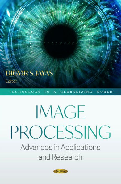 Image Processing: Advances in Applications and Research