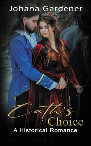 Cath's Choice: A Historical Romance