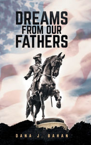 Title: Dreams from Our Fathers, Author: Dana James