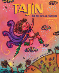 Title: Tajín and the Twelve Thunders: A Pre-Columbian Myth (A Picture Book), Author: Magaly Morales