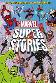 Title: Marvel Super Stories (Book One): All-New Comics from All-Star Cartoonists, Author: Marvel Entertainment