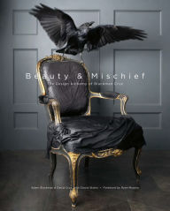 Title: Beauty & Mischief: The Design Alchemy of Blackman Cruz, Author: David Cruz
