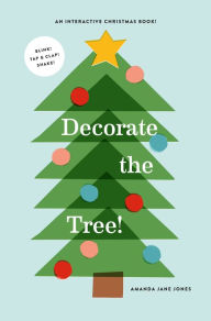 Title: Decorate the Tree, Author: Amanda Jane Jones