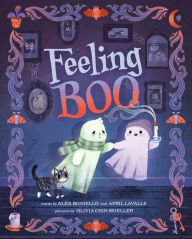 Title: Feeling Boo: A Picture Book, Author: Alex Boniello