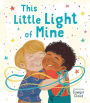 This Little Light of Mine: A Picture Book