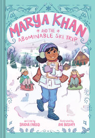 Title: Marya Khan and the Abominable Ski Trip (Marya Khan #6), Author: Saadia Faruqi