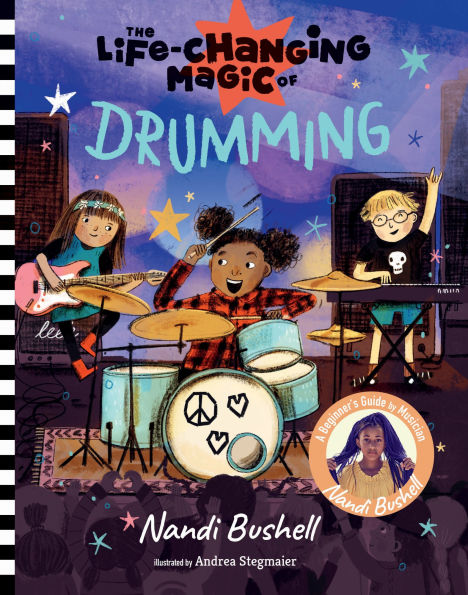 The Life-Changing Magic of Drumming: A Beginner's Guide by Musician Nandi Bushell