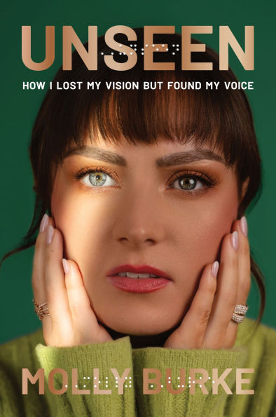 Unseen: How I Lost My Vision but Found My Voice