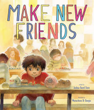 Title: Make New Friends: A Picture Book, Author: Joshua David Stein