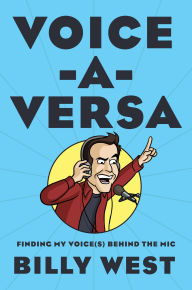 Title: Voice-A-Versa: Finding My Voice(s) Behind the Mic, Author: Billy West
