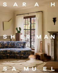 Title: Sarah Sherman Samuel: The Intersection of Art and Design, Author: Sarah Sherman Samuel