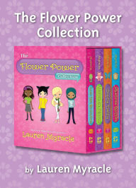 Title: The Flower Power 4-Book Collection: Luv Ya Bunches, Violet in Bloom, Oopsy Daisy, and Awesome Blossom, Author: Lauren Myracle