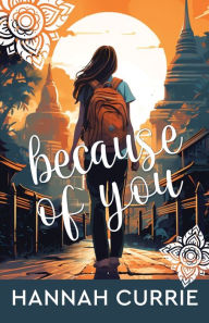 Title: Because of You, Author: Hannah Currie
