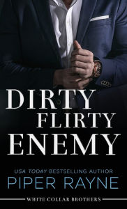 Title: Dirty Flirty Enemy (Large Print), Author: Piper Rayne