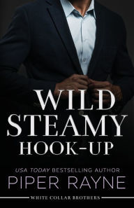 Title: Wild Steamy Hook-Up (Large Print), Author: Piper Rayne