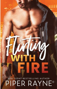 Title: Flirting with Fire (Large Print), Author: Piper Rayne