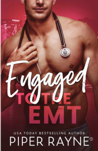 Title: Engaged to the EMT (Large Print), Author: Piper Rayne