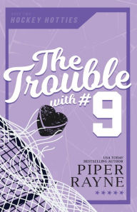 Title: The Trouble with #9 (Large Print), Author: Piper Rayne