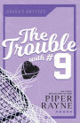 The Trouble with #9 (Large Print)