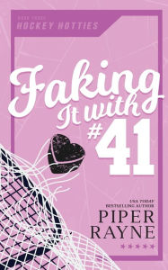 Title: Faking it with #41, Author: Piper Rayne