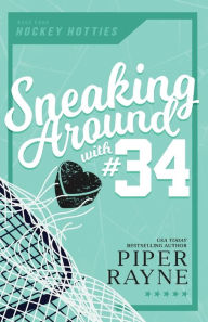 Title: Sneaking Around with #34 (Large Print), Author: Piper Rayne