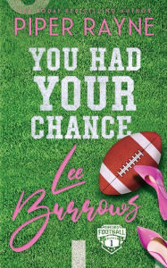 Title: You Had Your Chance, Lee Burrows, Author: Piper Rayne