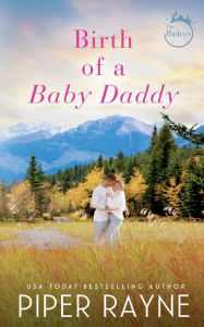 Title: Birth of a Baby Daddy, Author: Piper Rayne