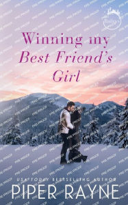 Title: Winning My Best Friend's Girl, Author: Piper Rayne