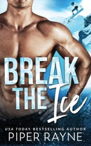 Title: Break the Ice, Author: Piper Rayne