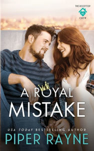 Title: A Royal Mistake, Author: Piper Rayne