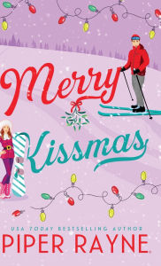 Title: Merry Kissmas (Hardcover), Author: Piper Rayne
