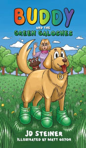 Title: Buddy and the Green Galoshes, Author: Jd Steiner