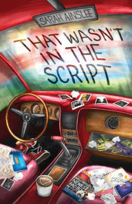 Books free downloads That Wasn't in the Script ePub RTF DJVU by Sarah Ainslee, Amber Liu, Sarah Ainslee, Amber Liu